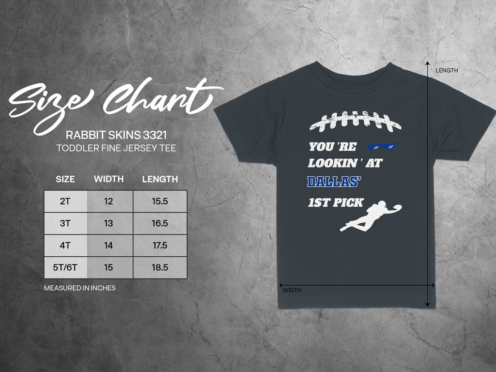You're Lookin' at Dallas' 1st Pick Toddler Tee