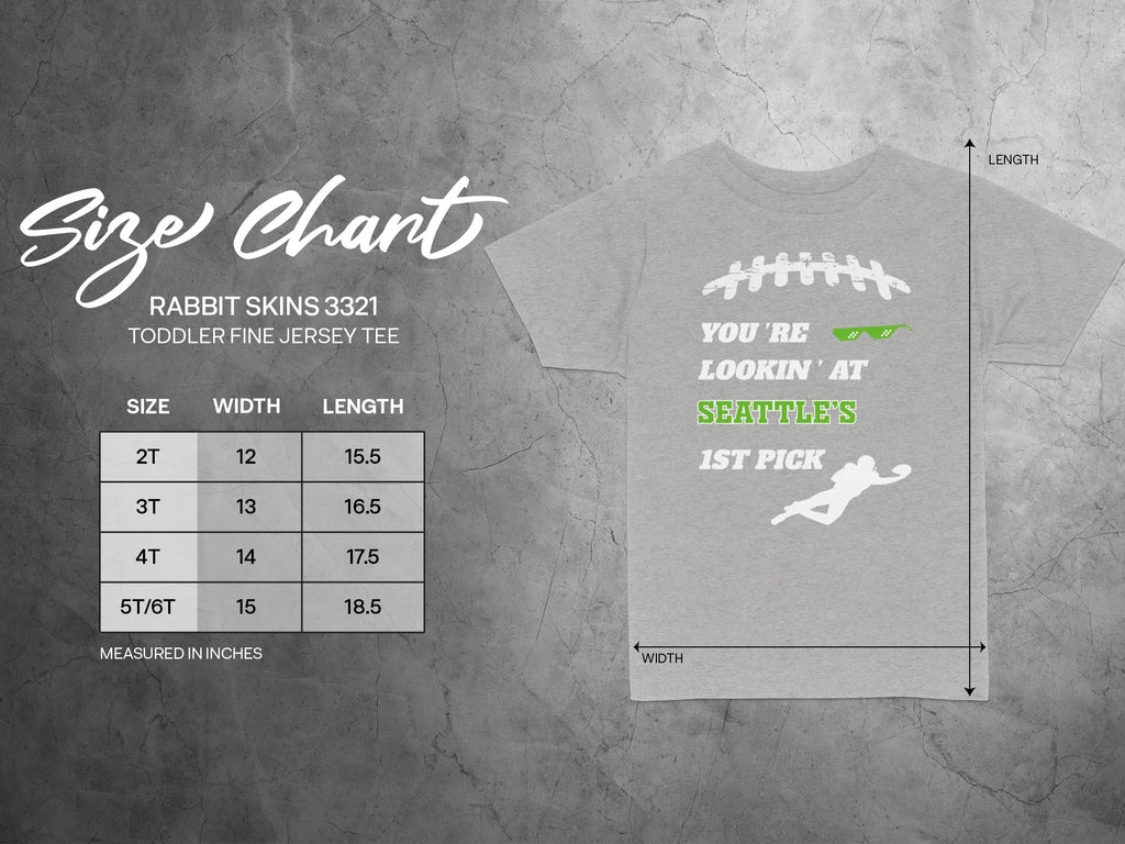 You're Lookin' At Seattle's 1st Pick Toddler Tee