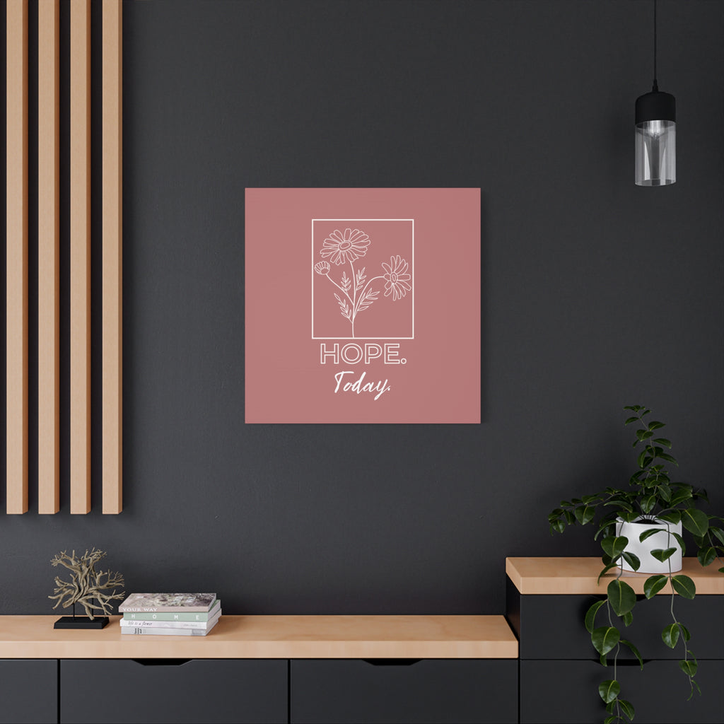 Hope Today Canvas Art | Inspirational Wall Art