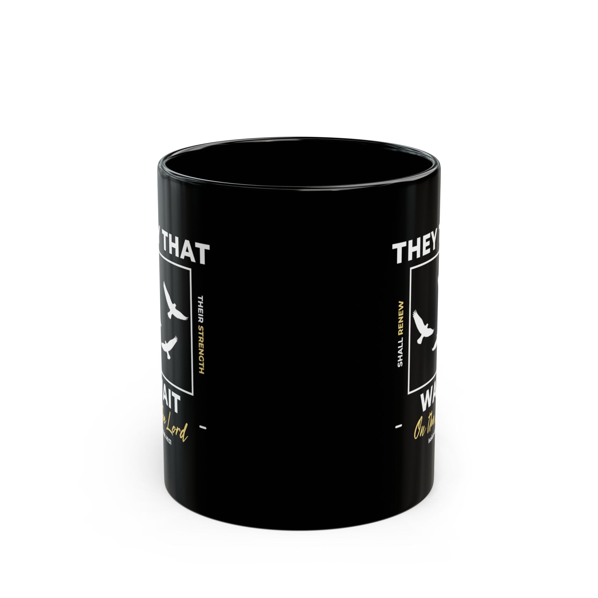 “They That Wait On The Lord” Christian Coffee Mug – Isaiah 40:31 Bible Verse Mug –  Faith Scripture Mug (11oz / 15oz)