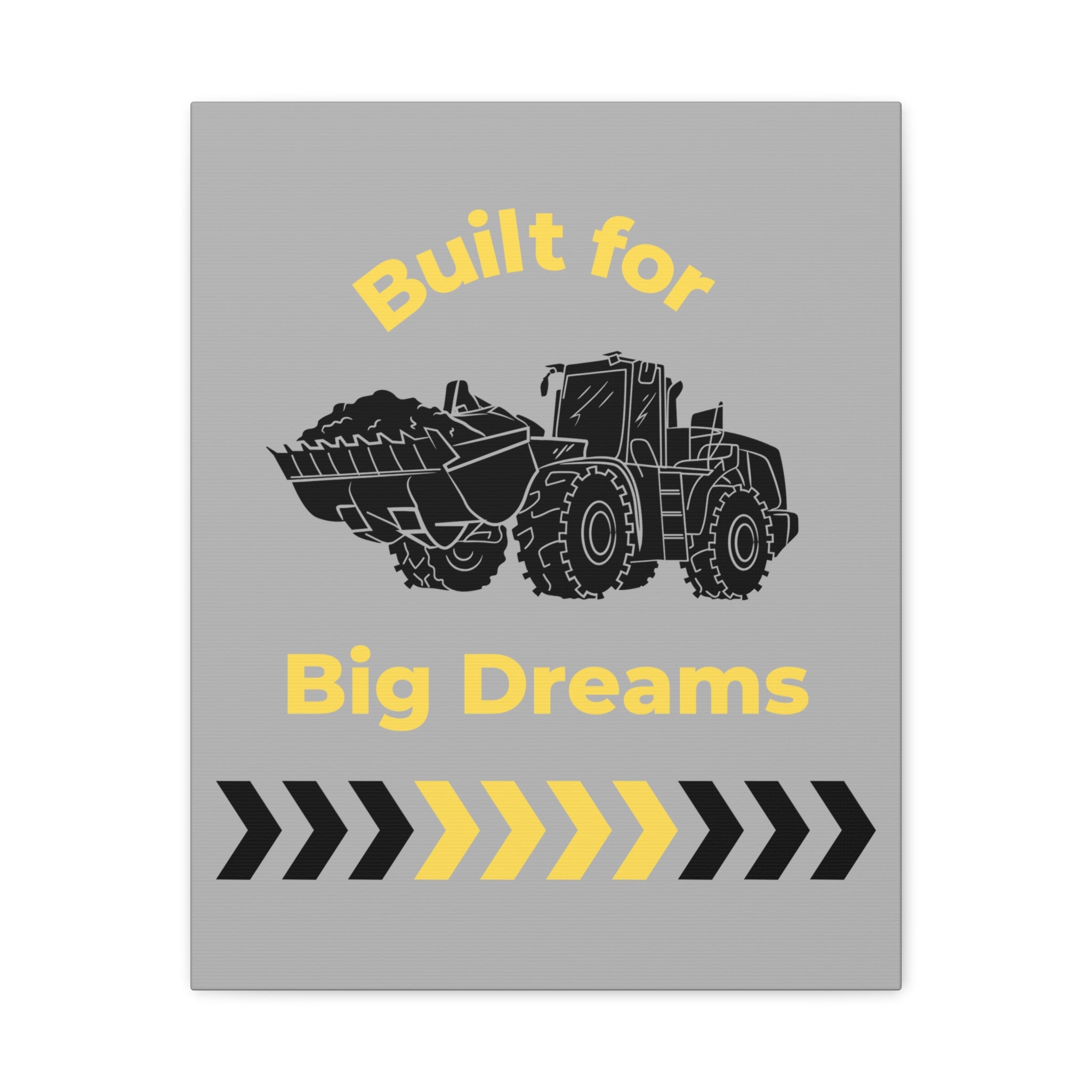 Built for Big Dreams Construction Truck Canvas Art | Kids Room Wall Decor