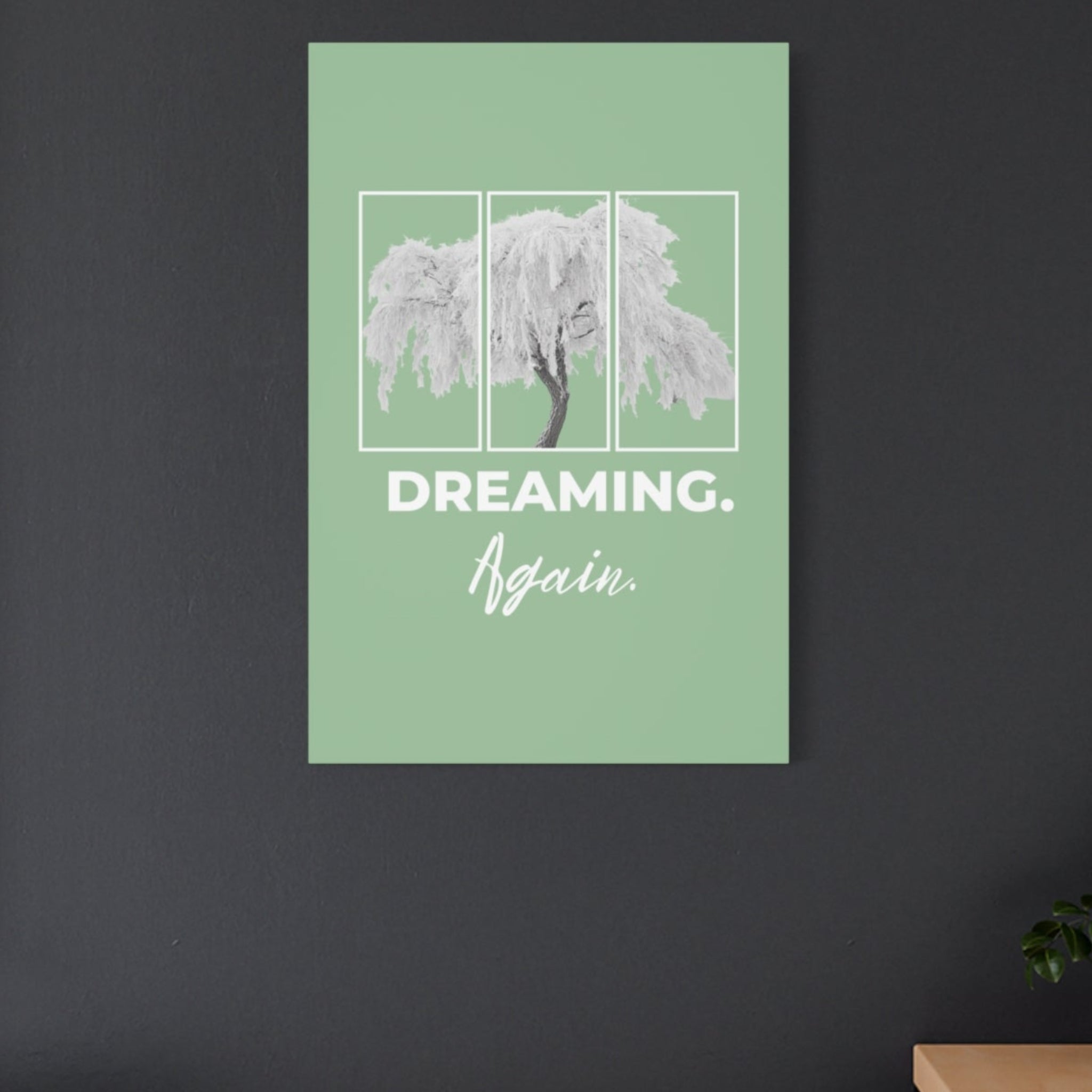 Dreaming Again Canvas Art | Minimal Inspirational Wall Art