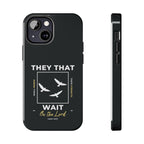 “They That Wait On The Lord” Phone Case –  Isaiah 40:31 Christian Bible Verse iPhone & Android Case – Faith Accessory