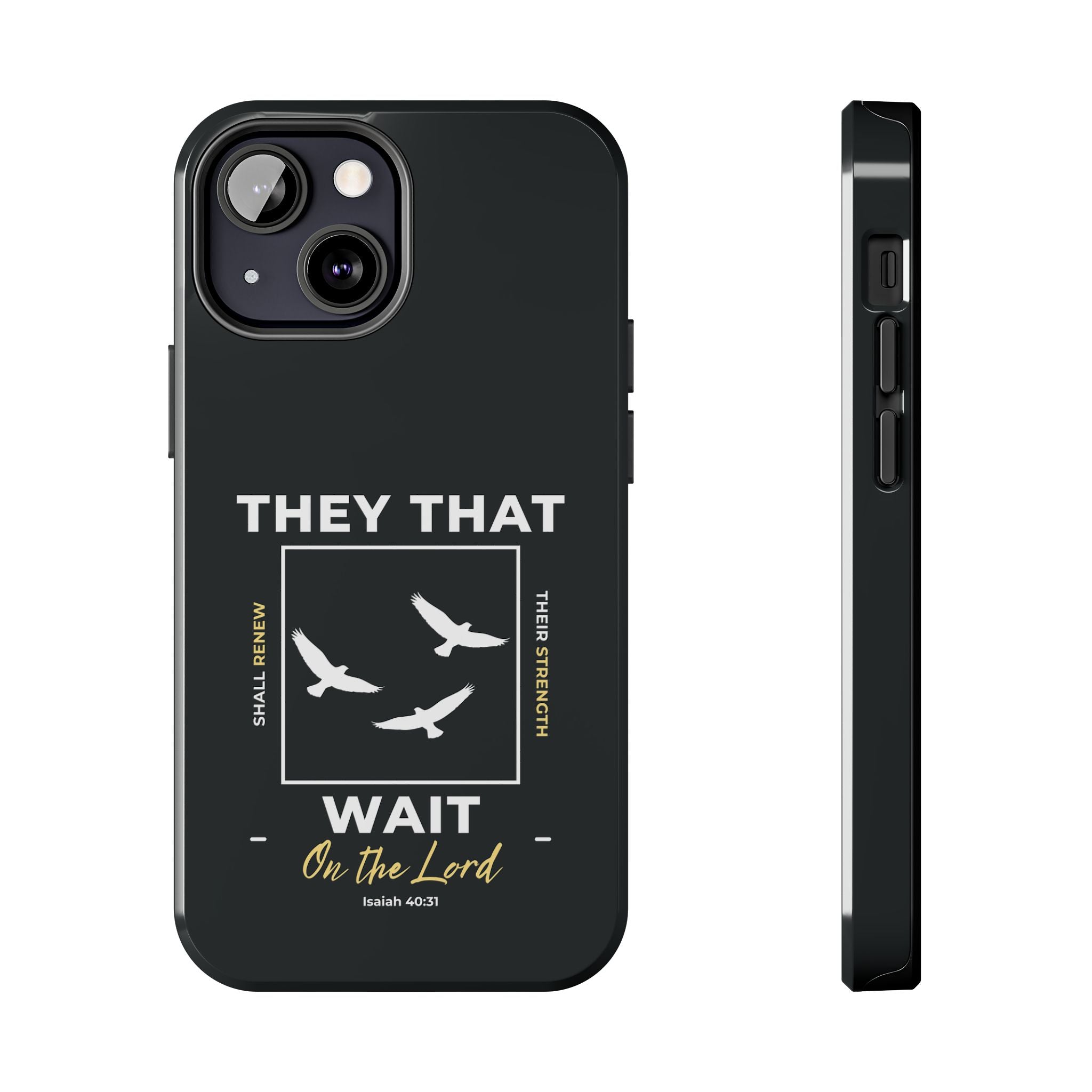 “They That Wait On The Lord” Phone Case –  Isaiah 40:31 Christian Bible Verse iPhone & Android Case – Faith Accessory