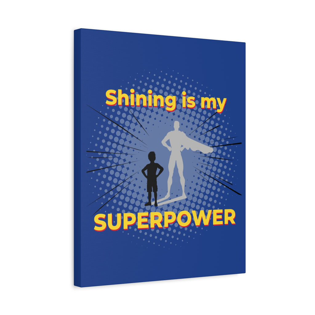 Shining Is My Superpower Canvas Art | Superhero Graphic Kids Wall Decor