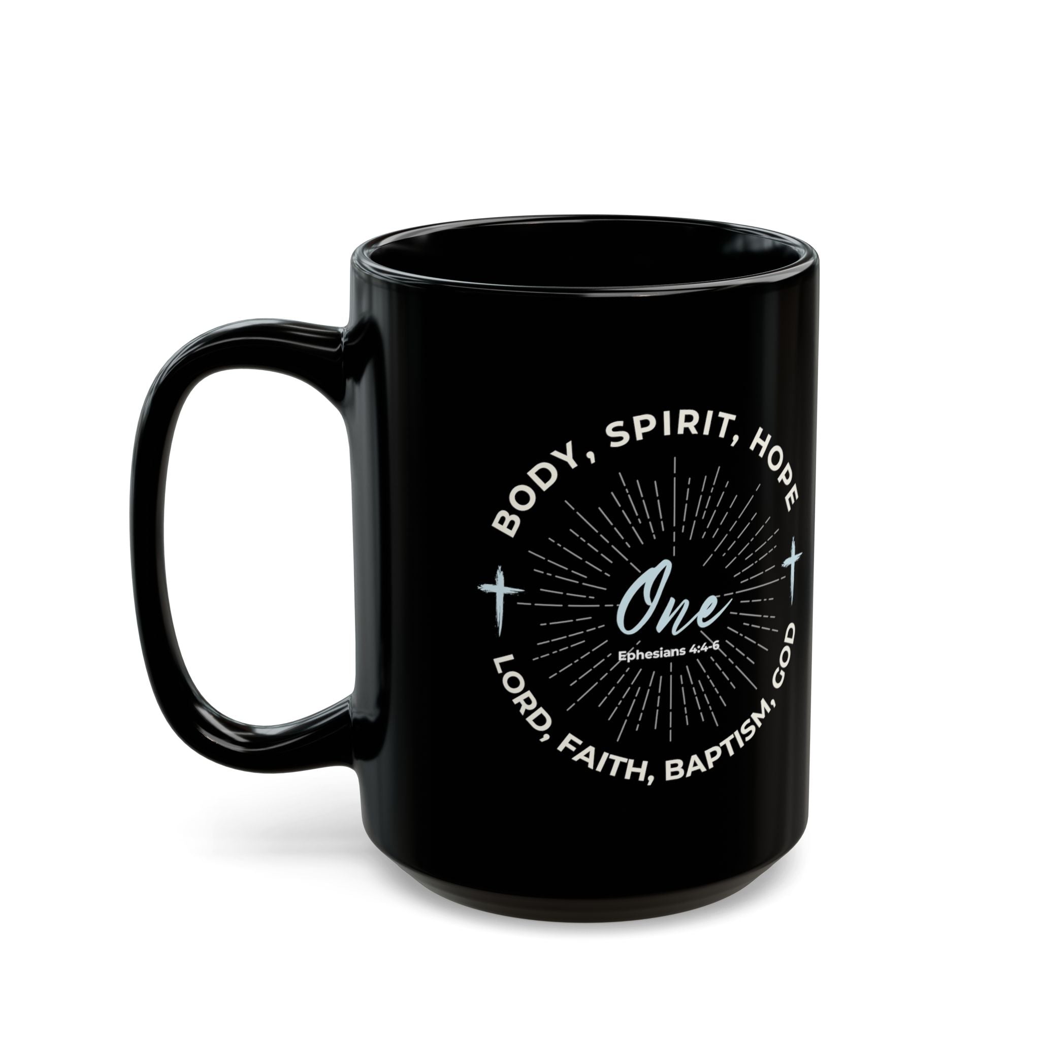 “One” Unity Christian Coffee Mug – Ephesians 4:4–6 Bible Verse Mug –  Faith Scripture Mug (11oz / 15oz)