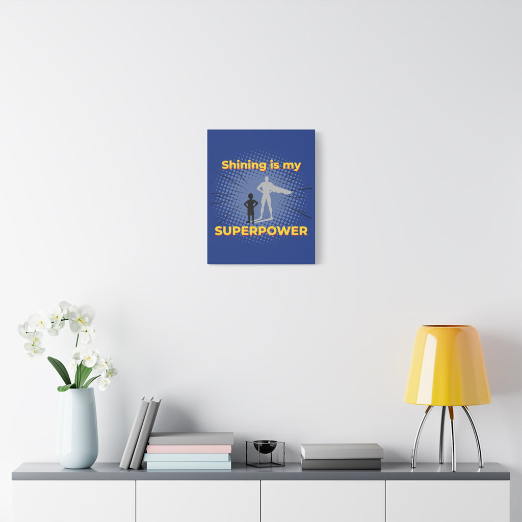 Shining Is My Superpower Canvas Art | Superhero Graphic Kids Wall Decor
