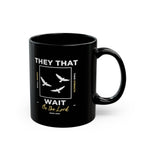 “They That Wait On The Lord” Christian Coffee Mug – Isaiah 40:31 Bible Verse Mug –  Faith Scripture Mug (11oz / 15oz)
