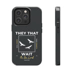 “They That Wait On The Lord” Phone Case –  Isaiah 40:31 Christian Bible Verse iPhone & Android Case – Faith Accessory
