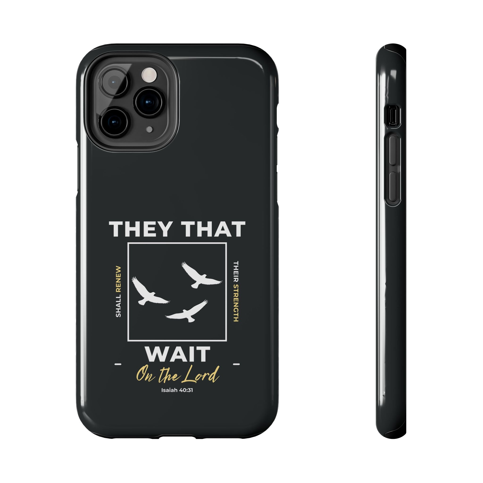 “They That Wait On The Lord” Phone Case –  Isaiah 40:31 Christian Bible Verse iPhone & Android Case – Faith Accessory