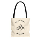 Dwell More Worry Less Mountain Tote Bag | Inspirational Everyday Carry