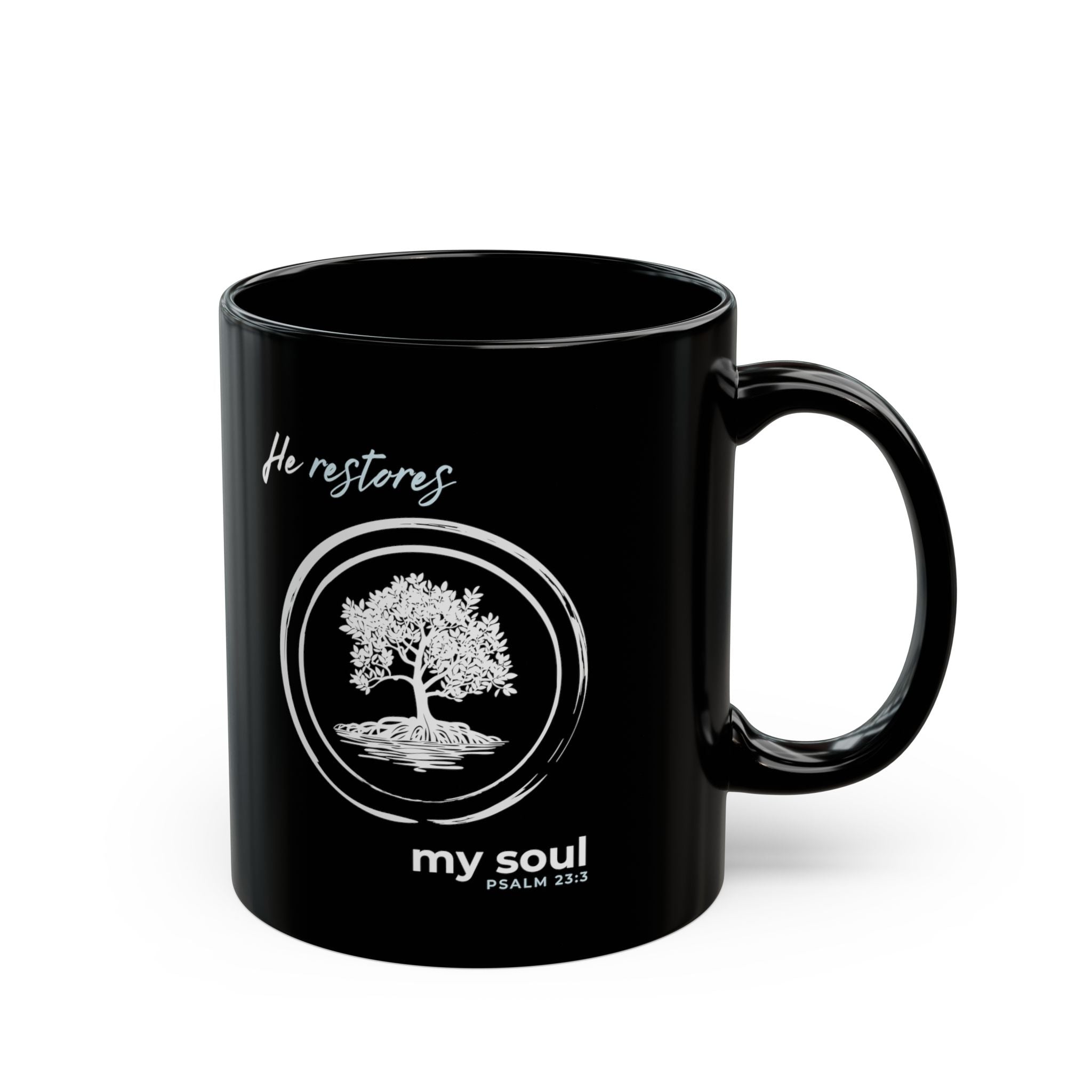 “He Restores My Soul” Christian Coffee Mug – Psalm 23:3 Bible Verse Mug –  Faith Scripture Mug (11oz / 15oz)