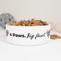 4 Paws. Big Heart. Ceramic Pet Bowl | Food & Water Dish