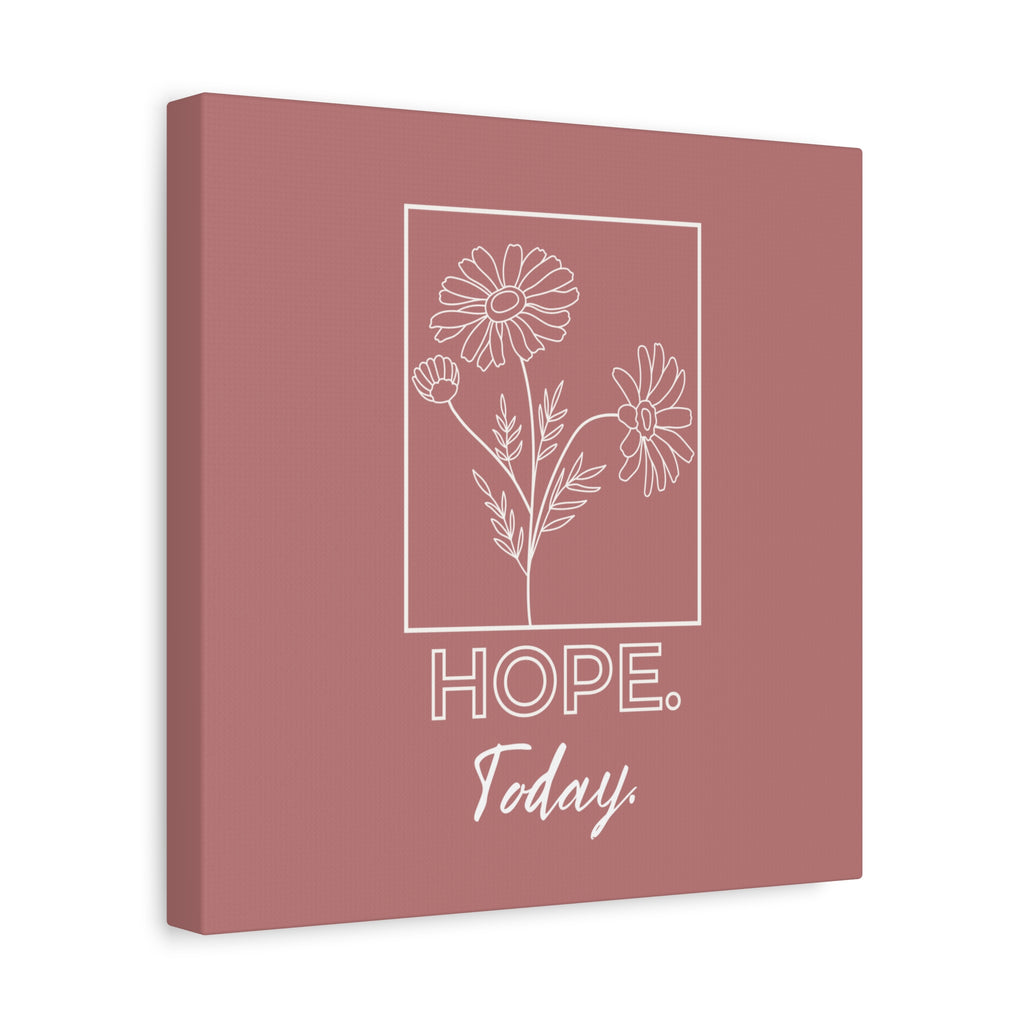Hope Today Canvas Art | Inspirational Wall Art