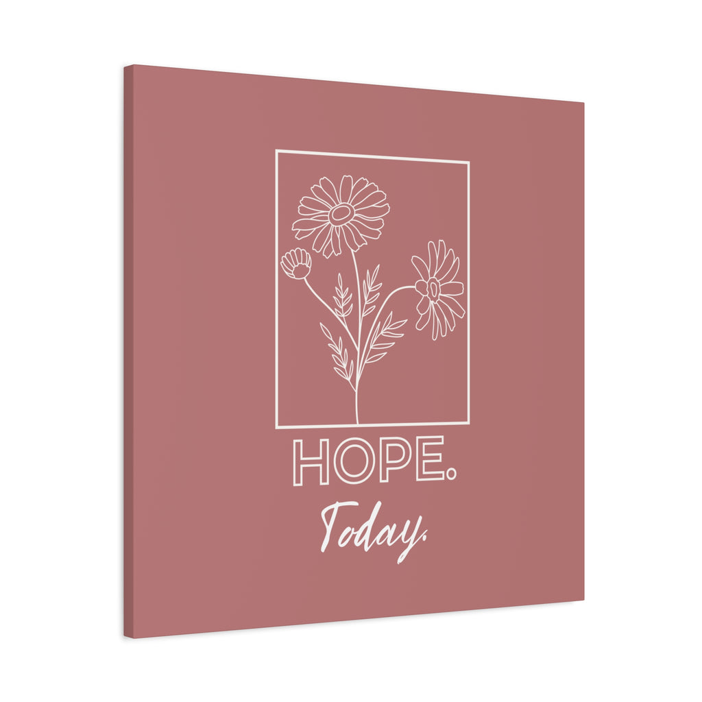 Hope Today Canvas Art | Inspirational Wall Art