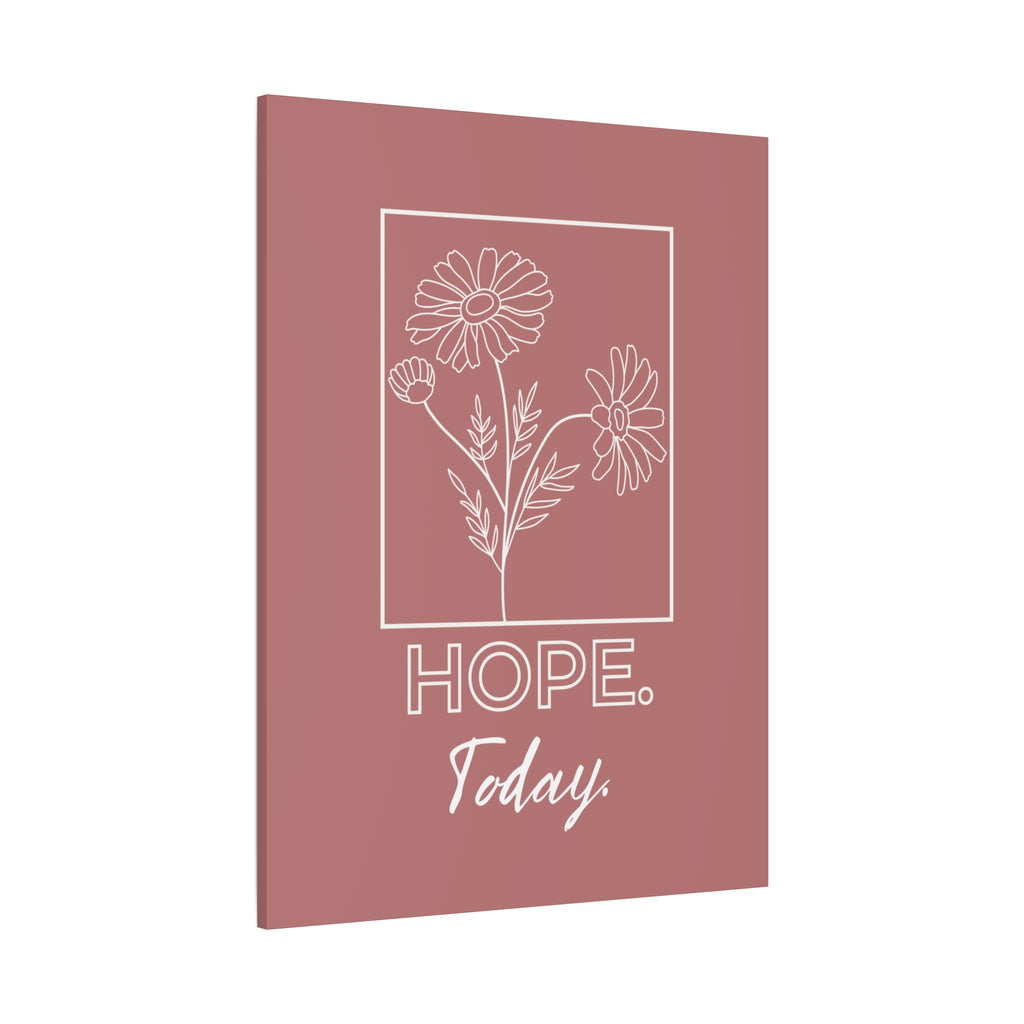 Hope Today Canvas Art | Inspirational Wall Art