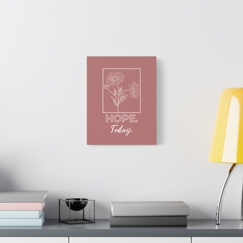 Hope Today Canvas Art | Inspirational Wall Art