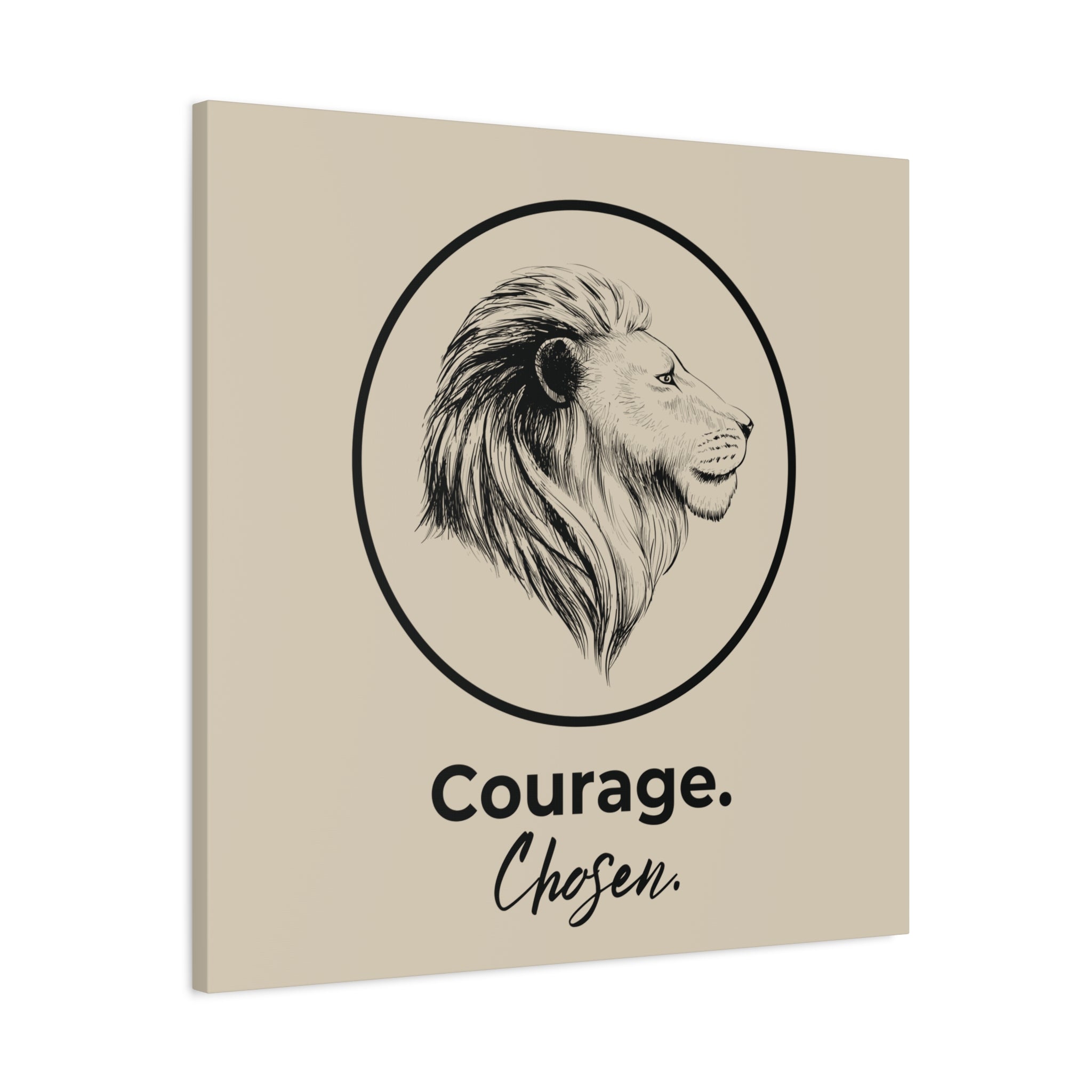 Courage Chosen Canvas Art | Inspirational Wall Art