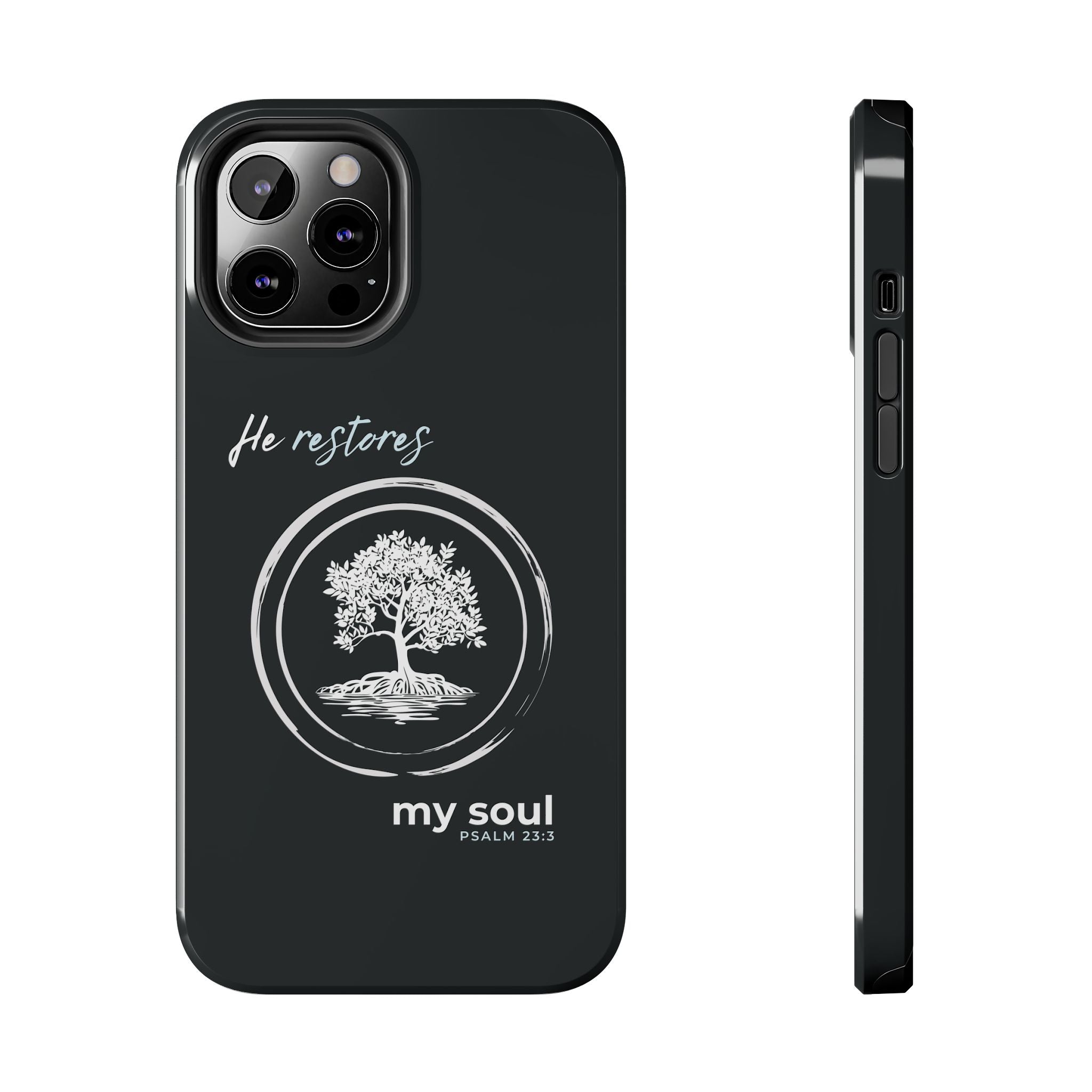“He Restores My Soul” Phone Case – Psalm 23:3 Christian Bible Verse iPhone & Android Case – Faith Accessory