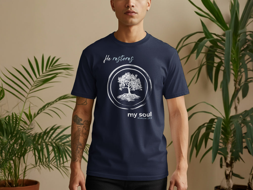 He Restores My Soul Psalm 23:3 Spiritual Shirt