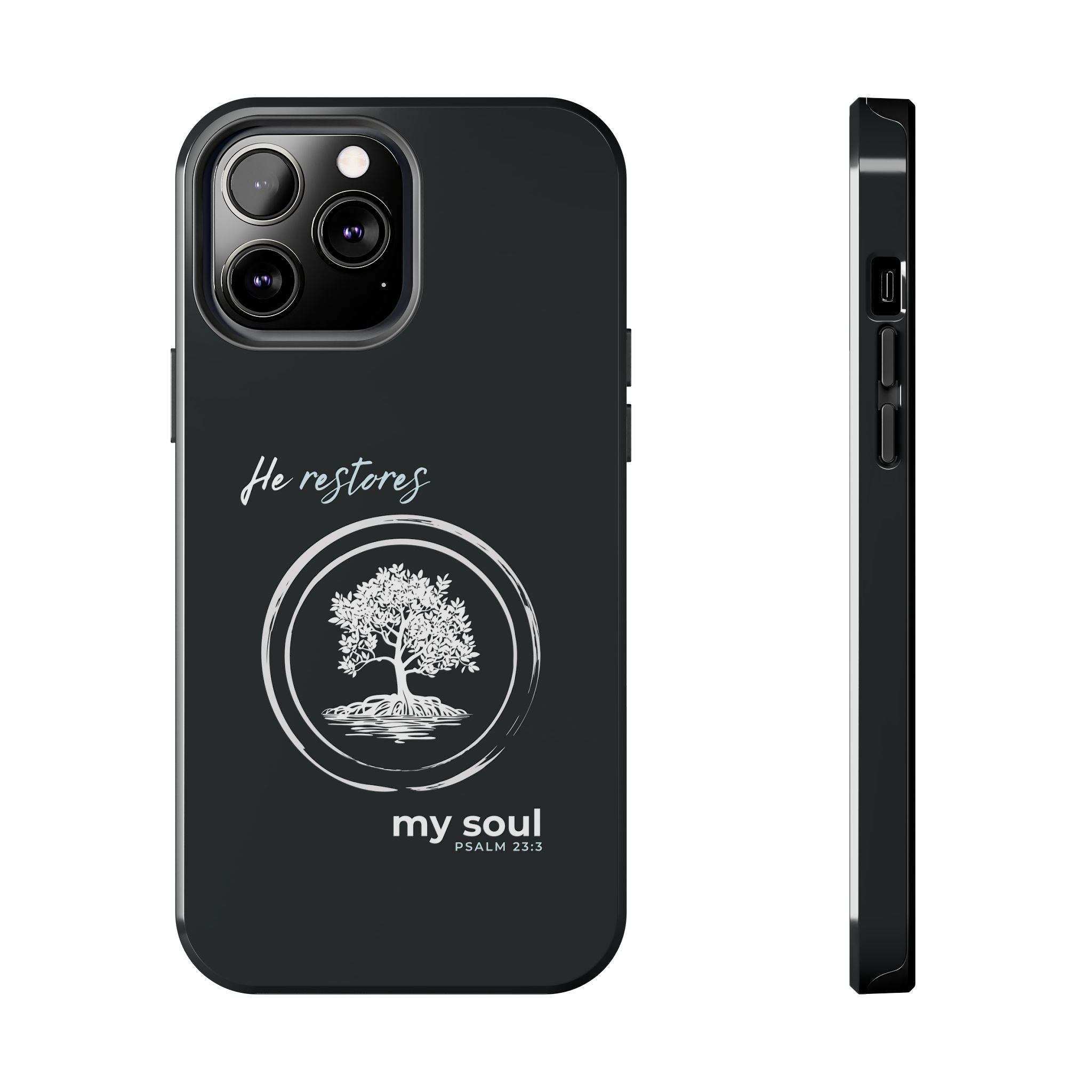 “He Restores My Soul” Phone Case – Psalm 23:3 Christian Bible Verse iPhone & Android Case – Faith Accessory