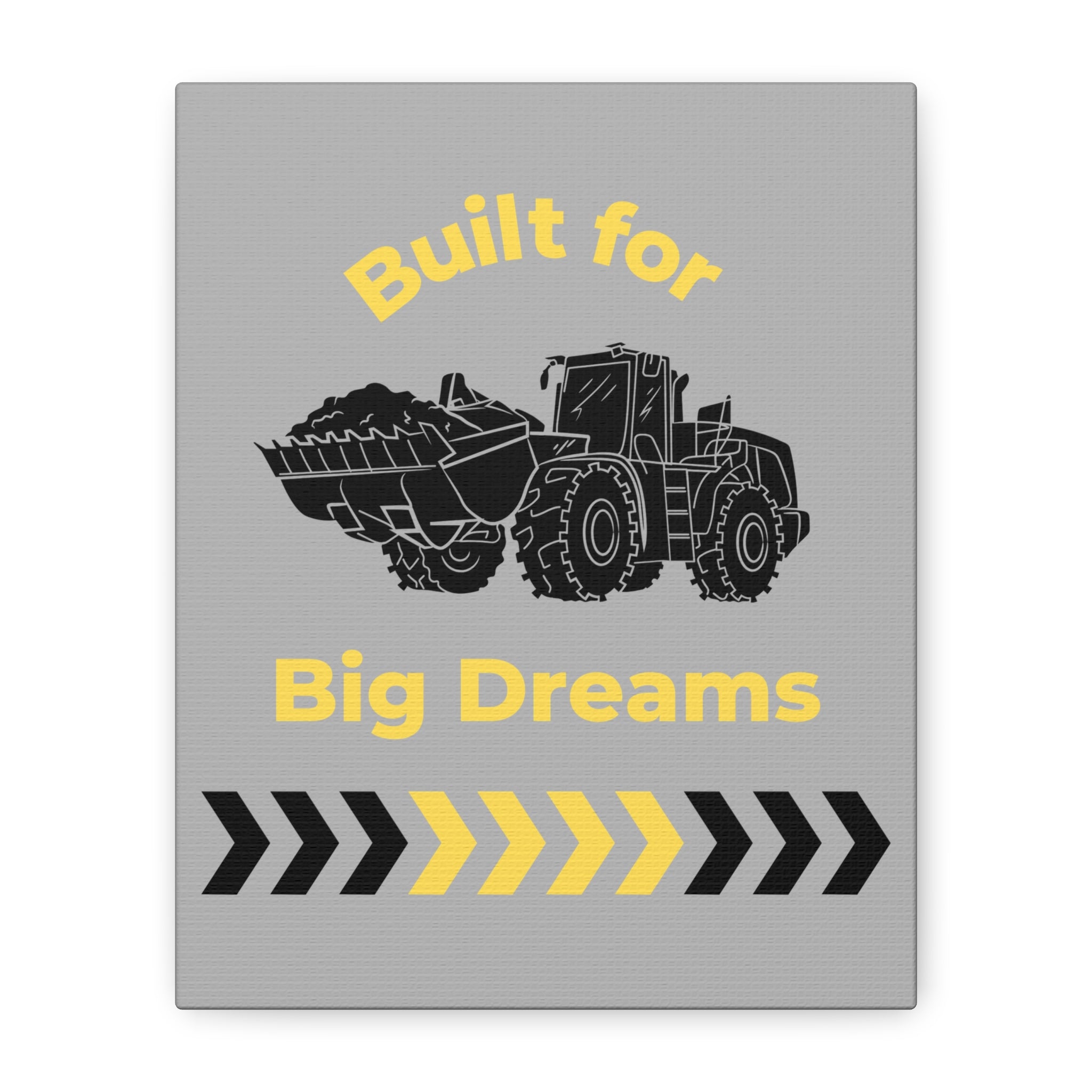Built for Big Dreams Construction Truck Canvas Art | Kids Room Wall Decor