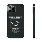 “They That Wait On The Lord” Phone Case –  Isaiah 40:31 Christian Bible Verse iPhone & Android Case – Faith Accessory