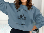 Dwell More Fear Less Quote Mountain Sweatshirt