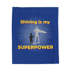 Shining Is My Superpower Kids Plush Blanket | Velveteen Cozy Throw