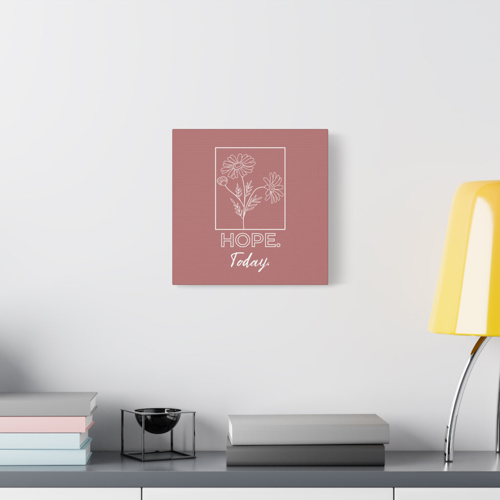 Hope Today Canvas Art | Inspirational Wall Art