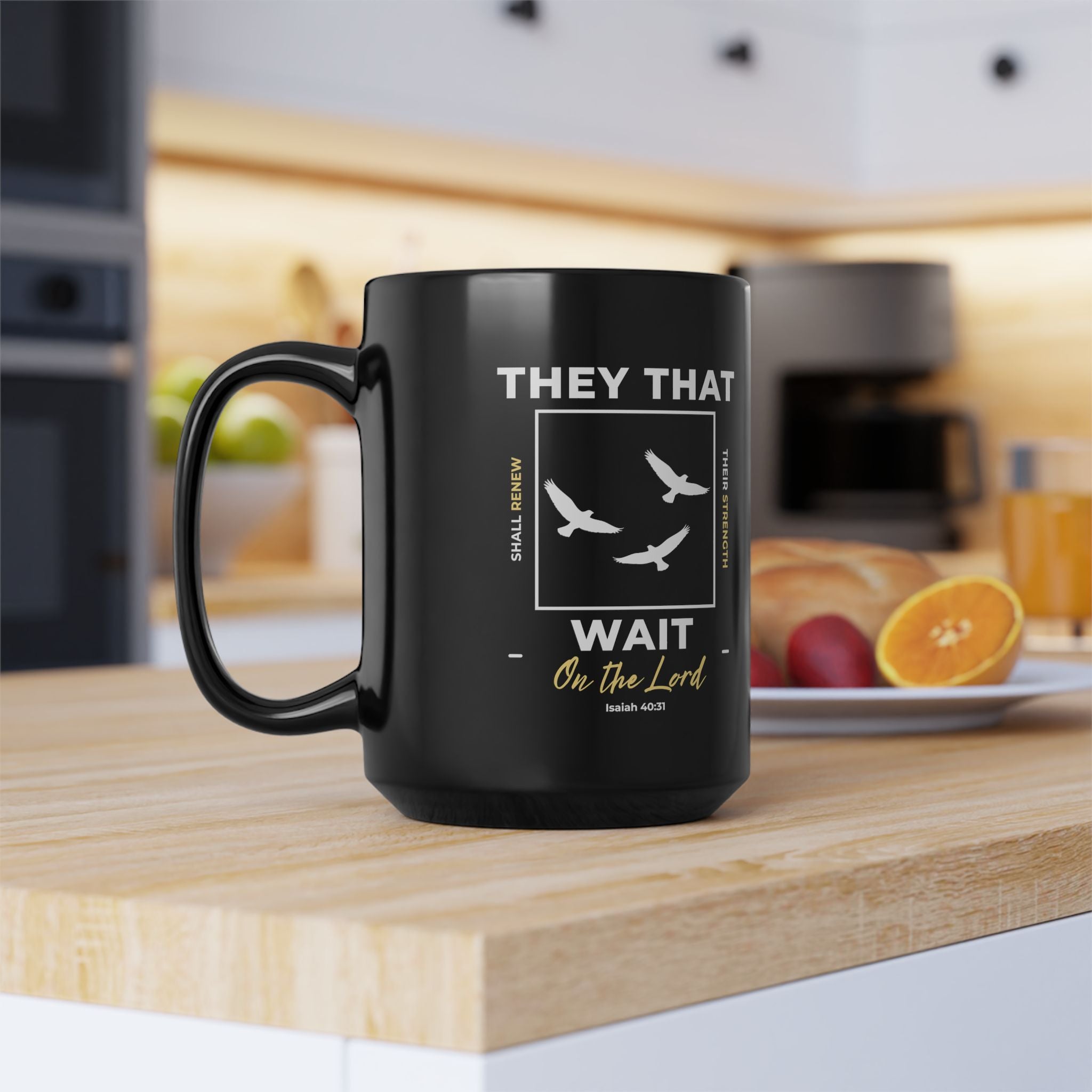 “They That Wait On The Lord” Christian Coffee Mug – Isaiah 40:31 Bible Verse Mug –  Faith Scripture Mug (11oz / 15oz)