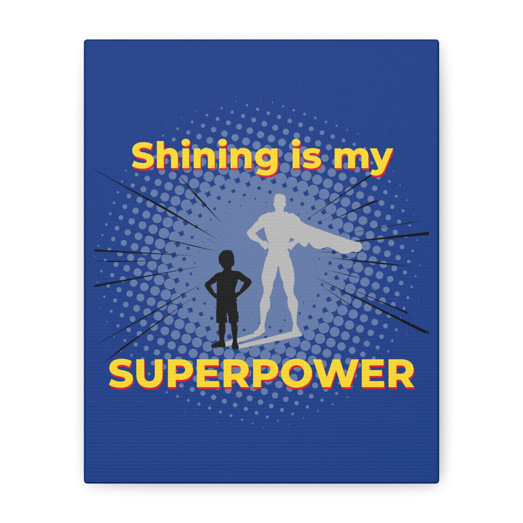 Shining Is My Superpower Canvas Art | Superhero Graphic Kids Wall Decor