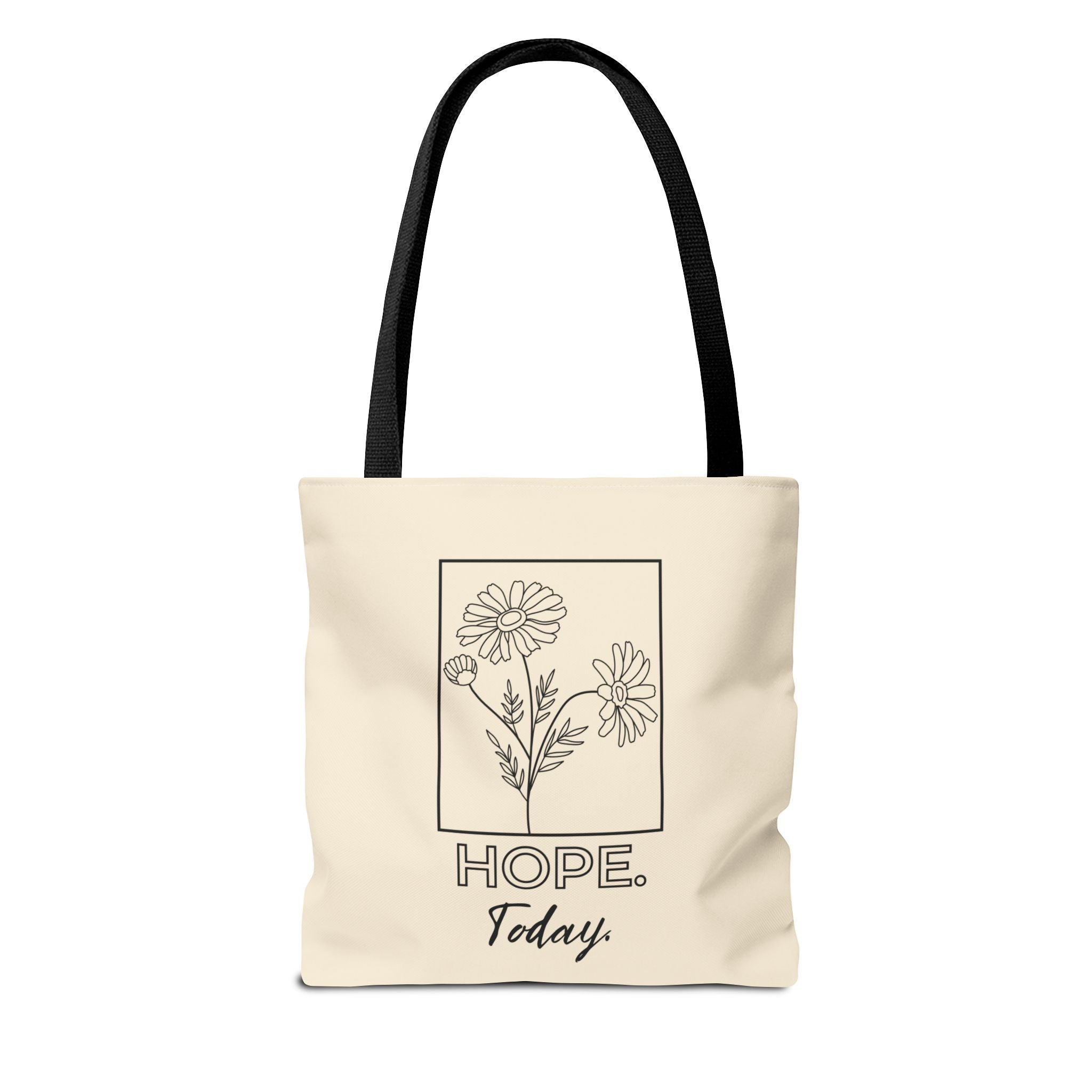 Hope Today Tote Bag | Inspirational Everyday Tote