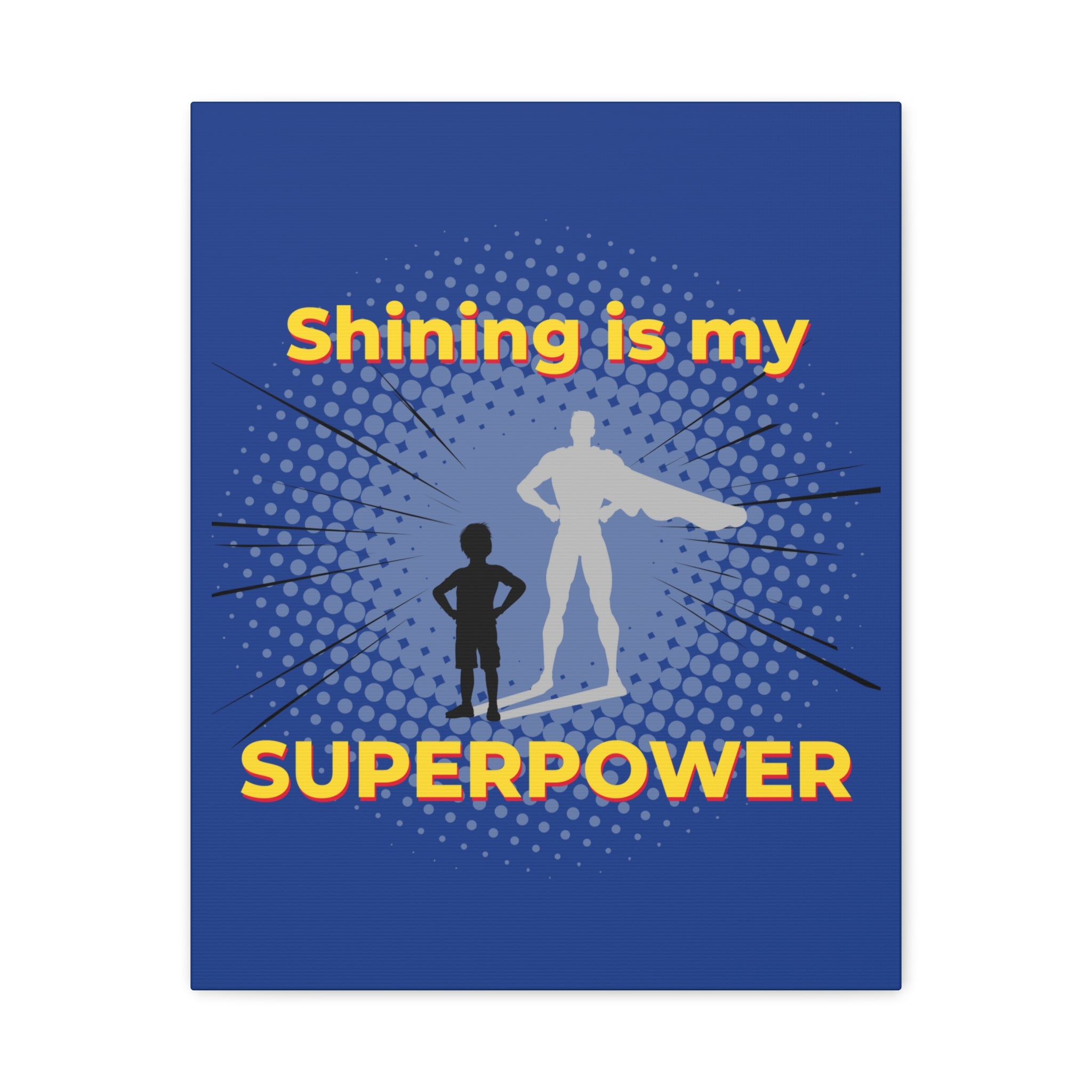 Shining Is My Superpower Canvas Art | Superhero Graphic Kids Wall Decor
