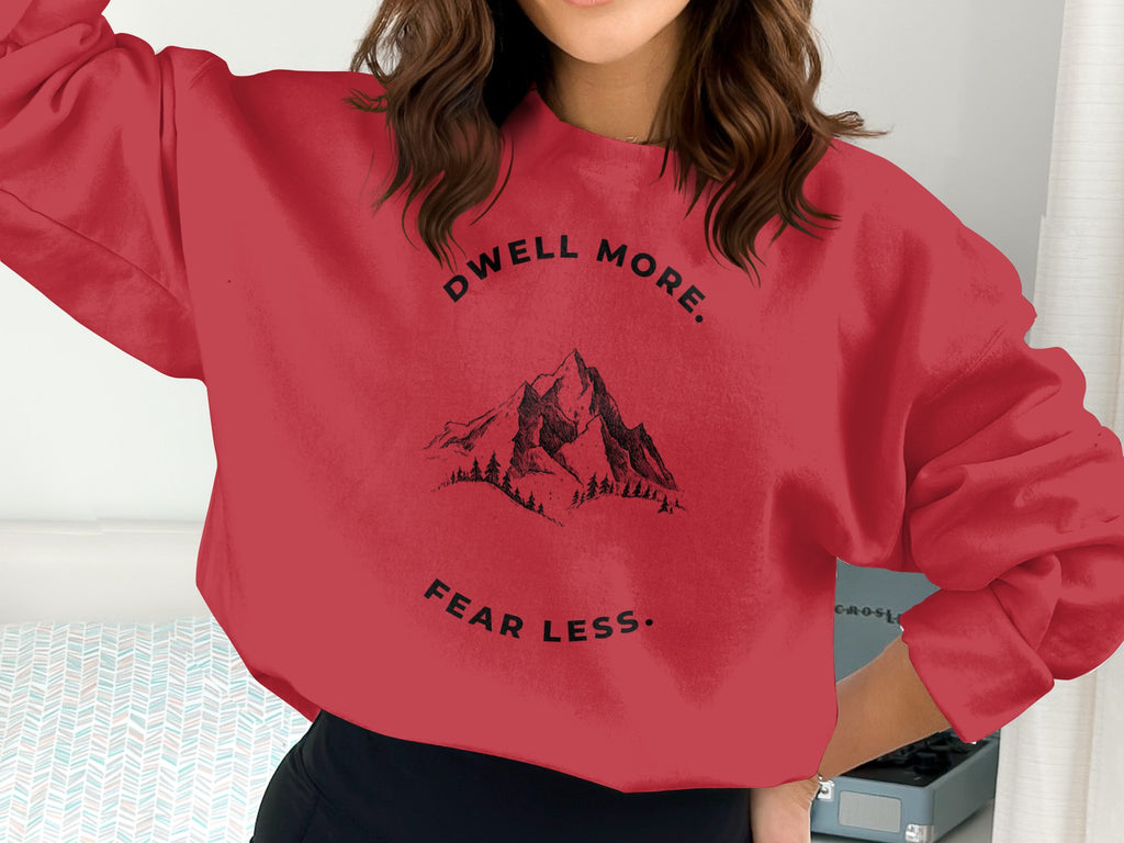Dwell More Fear Less Mountain Graphic Sweatshirt