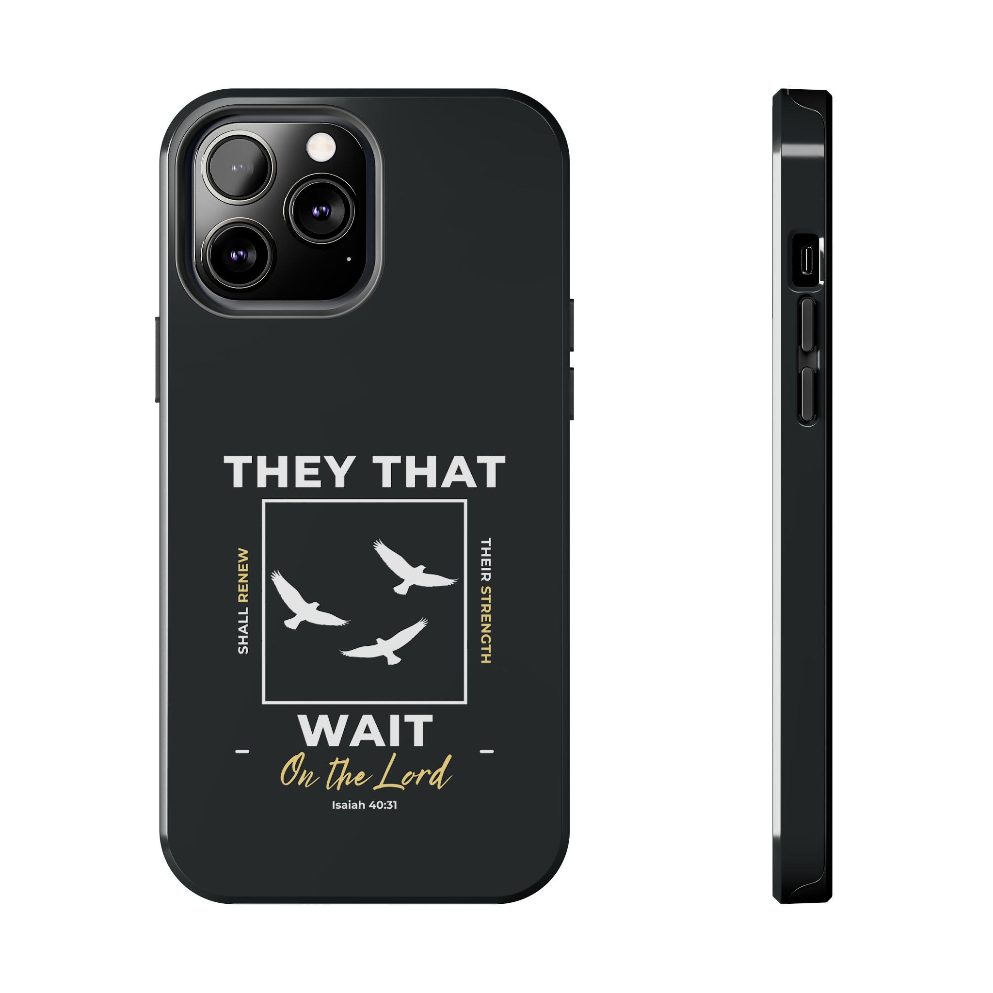 “They That Wait On The Lord” Phone Case –  Isaiah 40:31 Christian Bible Verse iPhone & Android Case – Faith Accessory