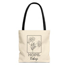 Hope Today Tote Bag | Inspirational Everyday Tote