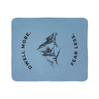 Dwell More Fear Less Sherpa Fleece Throw
