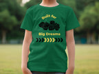 Built for Big Dreams Construction Themed Shirt