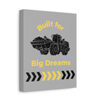 Built for Big Dreams Construction Truck Canvas Art | Kids Room Wall Decor