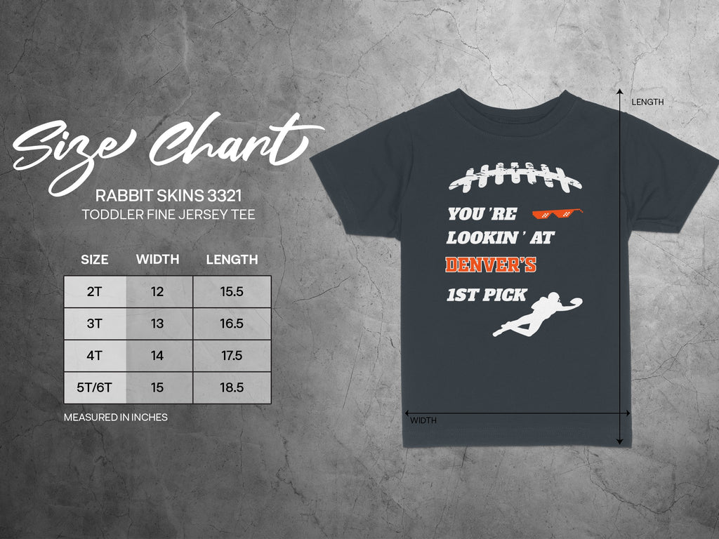 You're Lookin' at Denver's 1st Pick Toddler Tee