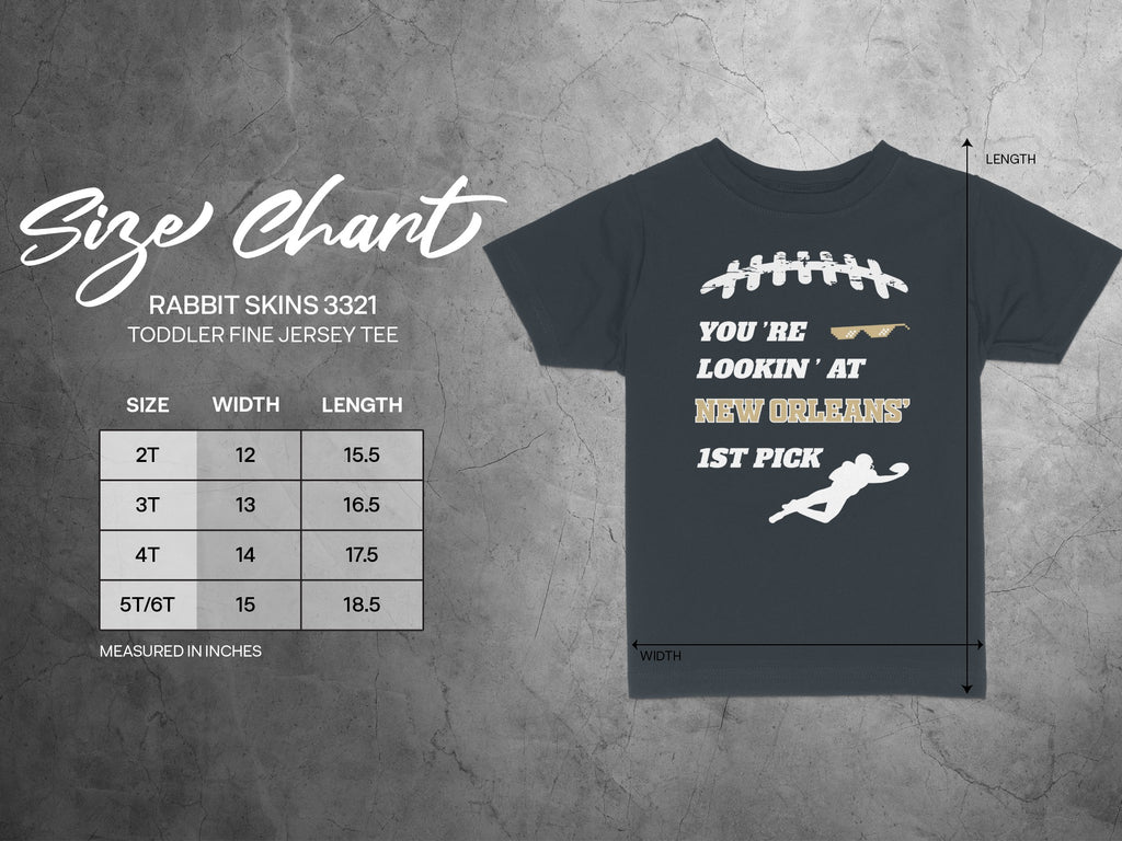 You're Lookin' at New Orleans' 1st Pick Toddler Shirt