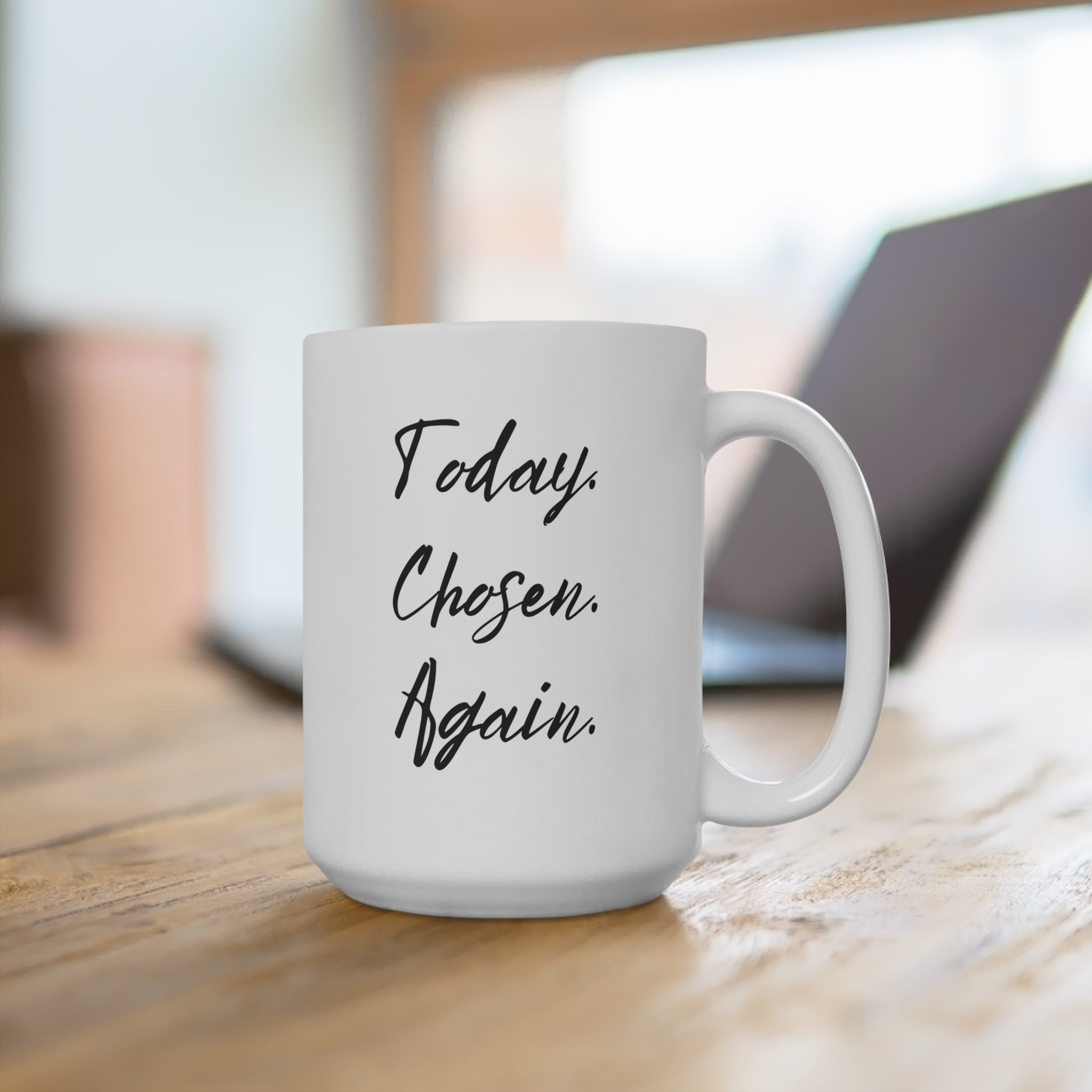 Hope Courage Dreaming Today Chosen Again 15oz Mug | Encouragement Coffee Mug | Inspirational Ceramic Cup