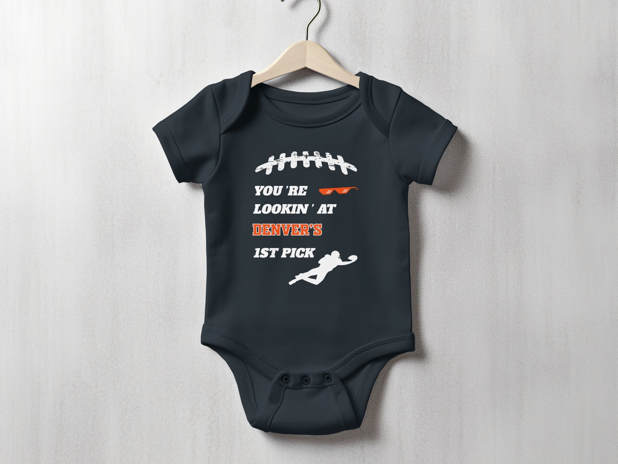You're Lookin' at Denver's 1st Pick Baby Onesie