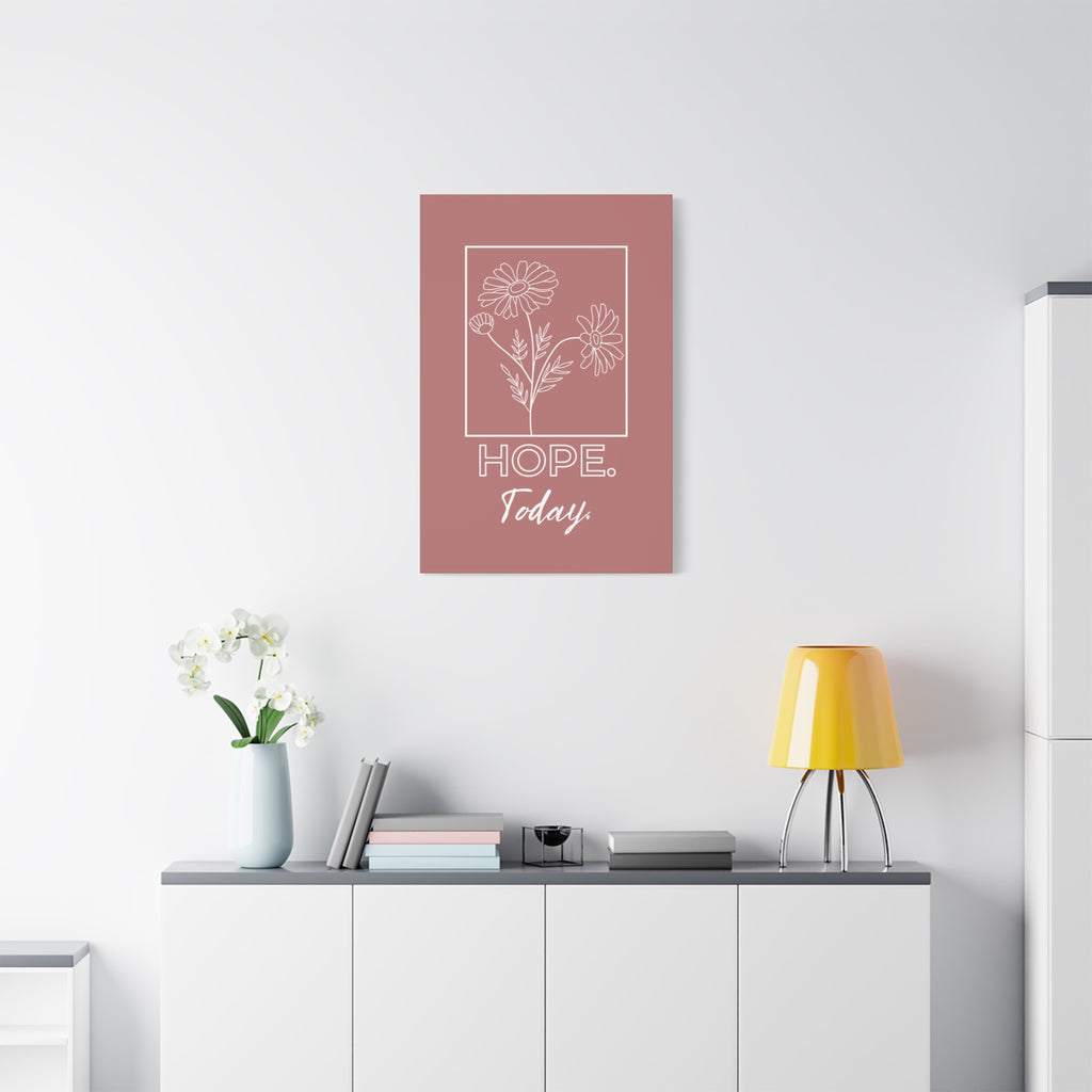 Hope Today Canvas Art | Inspirational Wall Art
