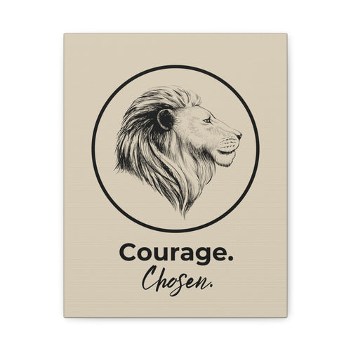 Courage Chosen Canvas Art | Inspirational Wall Art