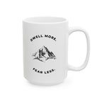 Dwell More Worry Less Mug | Mountain Graphic Ceramic Coffee Cup