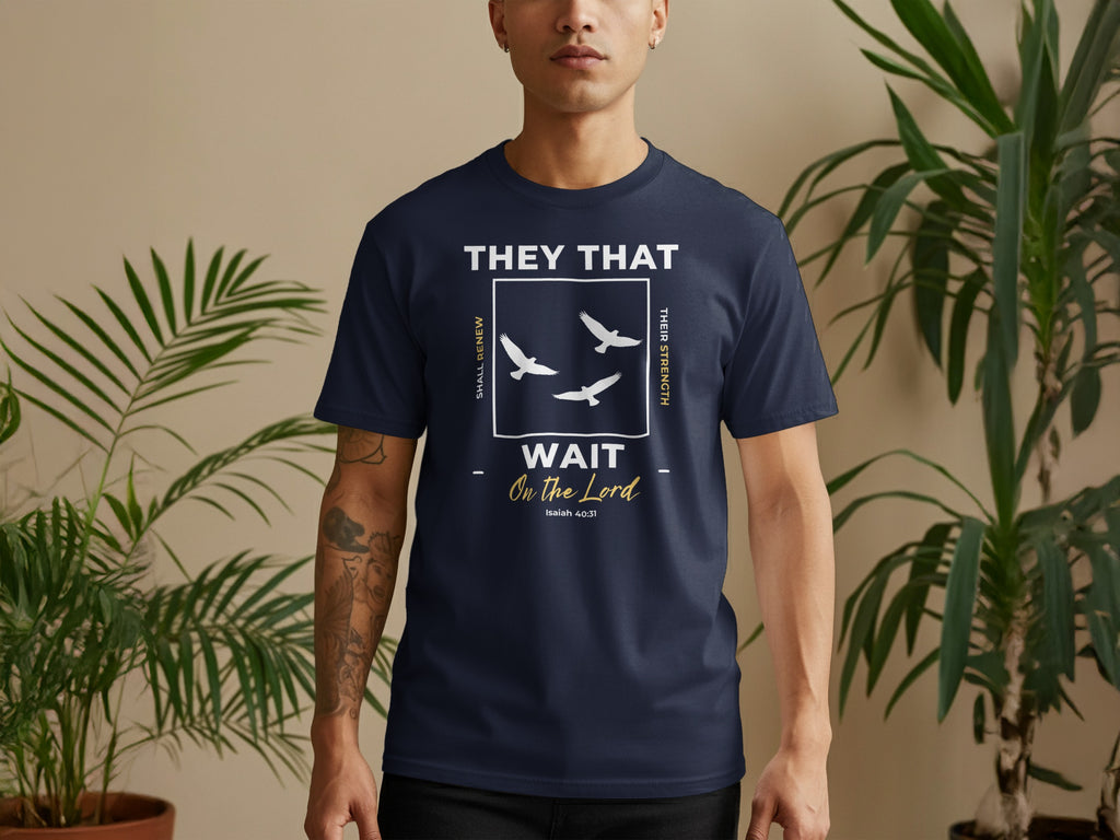 They That Wait on the Lord Isaiah 40 31 Shirt