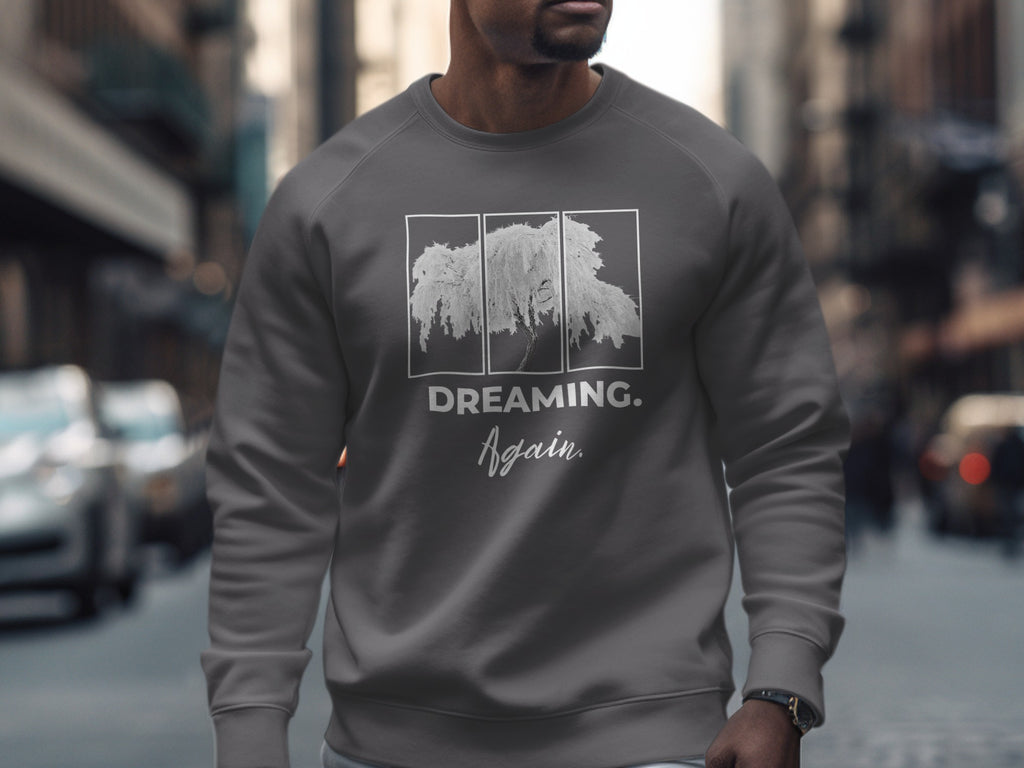 Dreaming Again Graphic Sweatshirt Urban Style Apparel