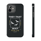 “They That Wait On The Lord” Phone Case –  Isaiah 40:31 Christian Bible Verse iPhone & Android Case – Faith Accessory